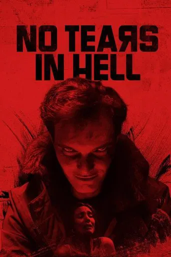 No Tears in Hell (2025) Hindi Dubbed No Tears in Hell (2025) Hindi Dubbed