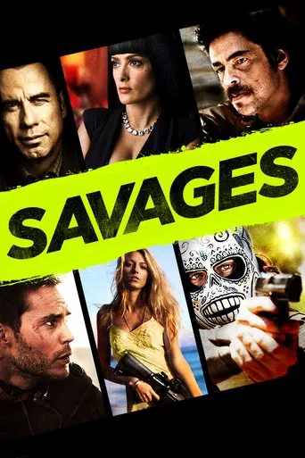 Savages (2012) Hindi Dubbed Savages (2012) Hindi Dubbed
