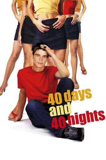 40 Days and 40 Nights (2002) Hindi Dubbed Netflix 40 Days and 40 Nights (2002) Hindi Dubbed Netflix